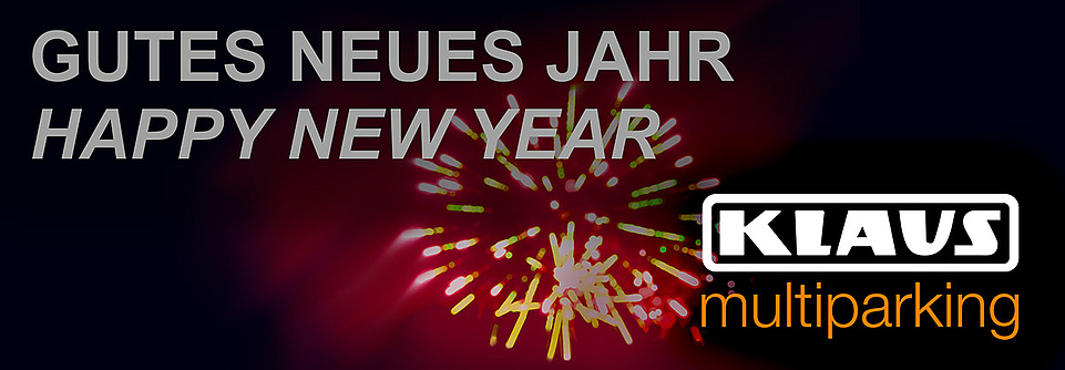 Gutes Neues Jahr Happy new Year vor einem Feuerwerk, links unten Logo KLAUS Multiparking